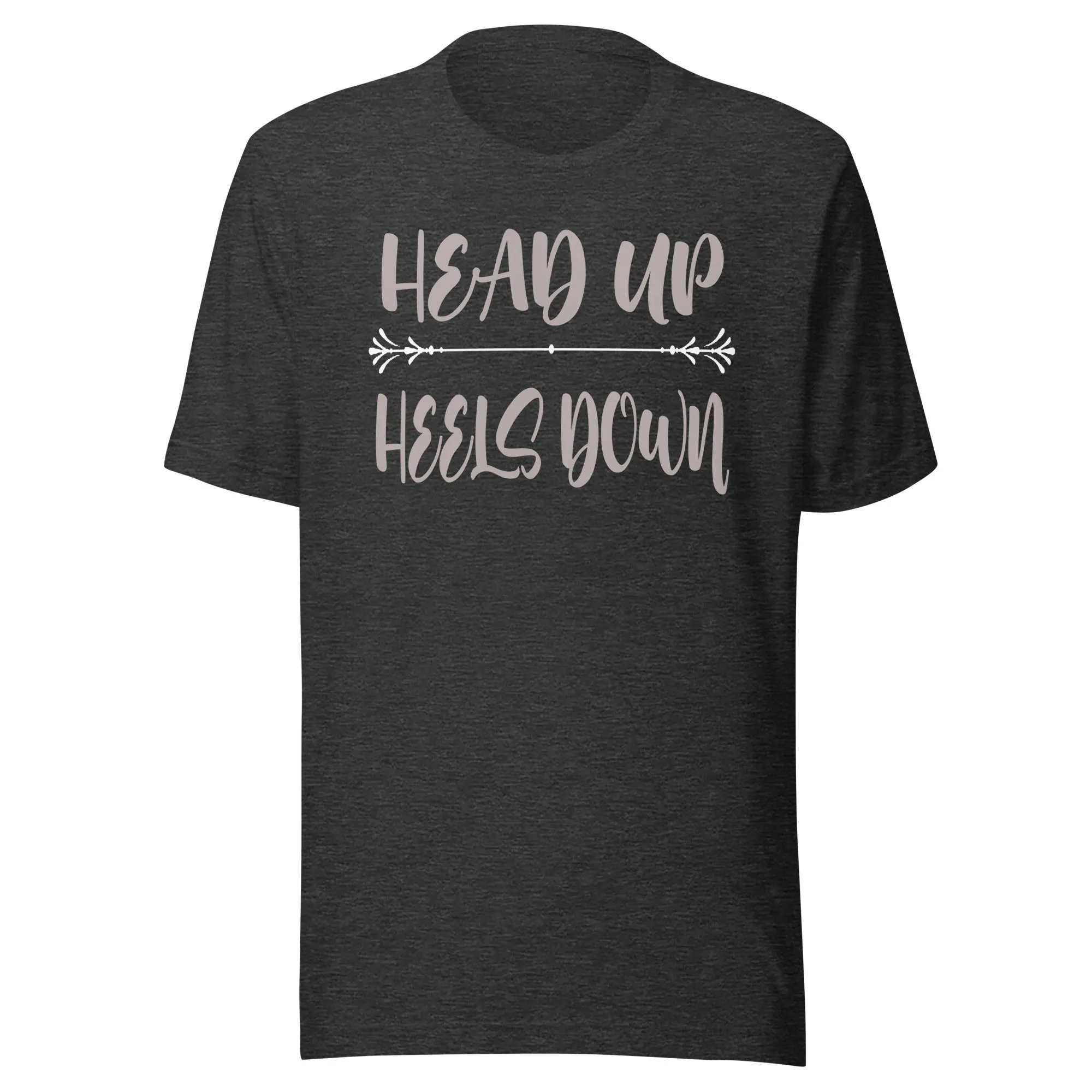 Head Up Heels Down Shirt